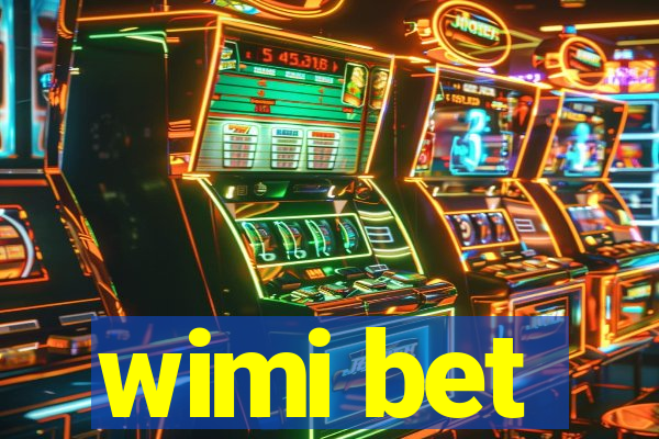 wimi bet